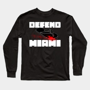 DEFEND MIAMI Long Sleeve T-Shirt